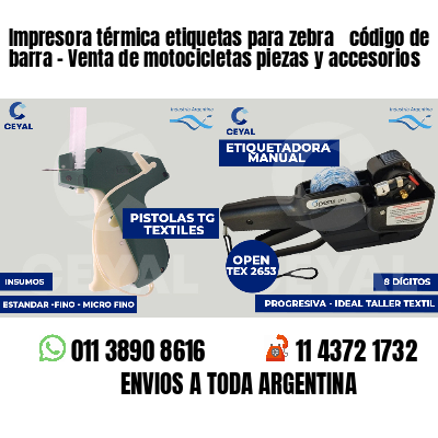 Impresora térmica etiquetas para zebra  código de barra - Venta de motocicletas piezas y accesorios